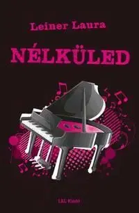 Nélküled - Laura Leiner