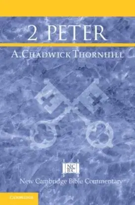 2 Peter - A. Chadwick Thornhill