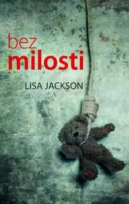 Bez milosti 2. vydání - Lisa Jackson