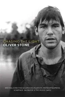 Chasing The Light - Oliver Stone