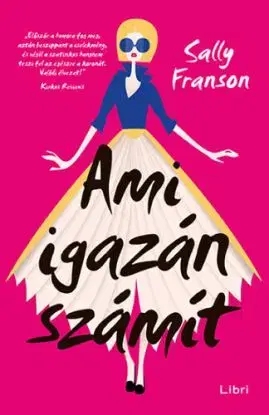 Ami igazán számít - Sally Franson