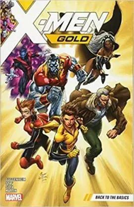 X-men Gold Vol. 1 - Marc Guggenheim