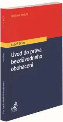 Úvod do práva bezdůvodného obohacení - Luboš Brim
