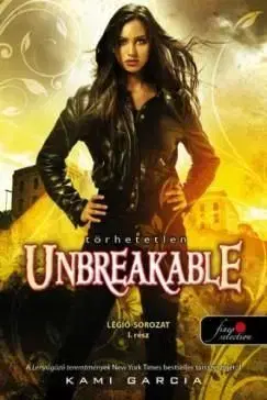 Unbreakable - Törhetetlen - Kami Garcia