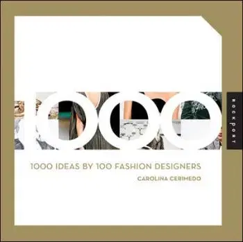 1000 Ideas by 100 Fashion Designers - Carolina Cerimedo