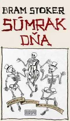 Súmrak dňa - Bram Stoker
