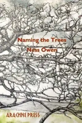 Naming the Trees - Ness Owen