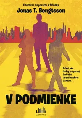 V podmienke - Jonas T. Bengtsson
