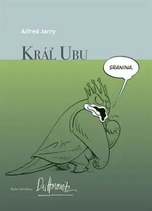 Kráľ Ubu - grafický román - Alfred Jarry