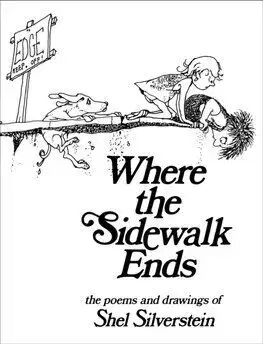 Where the Sidewalk Ends - Shel Silverstein, Shel Silverstein