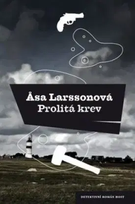 Prolitá krev - Äsa Larssonová, Jana Holá