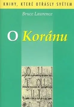 O Koránu - Lawrence Bruce