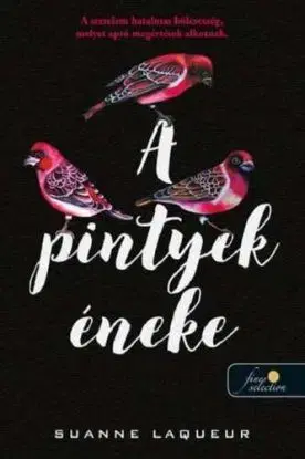 Vadászat 2: A pintyek éneke - Suanne Laqueur