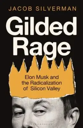 Gilded Rage - Jacob Silverman