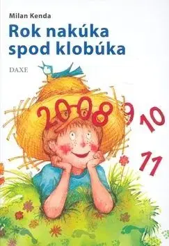 Rok nakúka spod klobúka - Milan Kenda