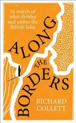 Along the Borders - Richard Collett