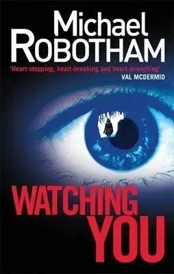 Watching You - Michael Robotham