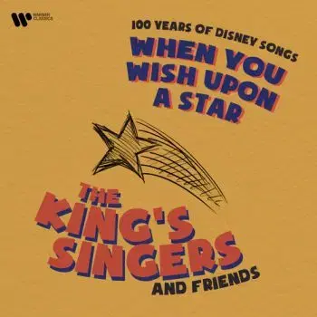 King's Singers, The - When You Wish Upon A Star: 100 Years Of Disney Songs CD - The King's Singers