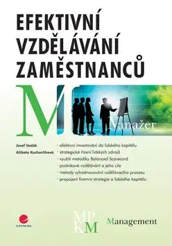 Efektivní vzdělávání zaměstnanců - Josef Vodák, Alžbeta Kucharčíková