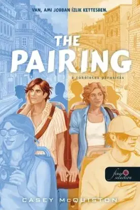 The Pairing – A tökéletes párosítás - Casey Mcquiston