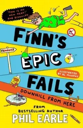 Finn's Epic Fails: Downhill from Here - Phil Earle