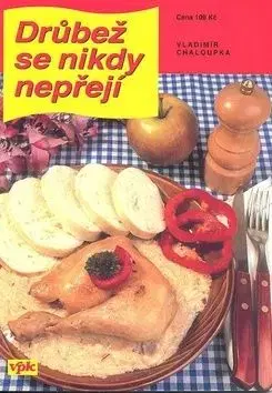 Drůbež se nikdy nepřejí - Vladimír Chaloupka