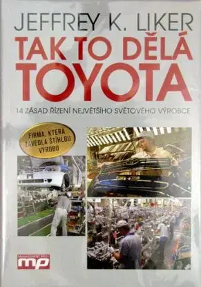 Tak to dělá Toyota - Jeffrey K. Liker