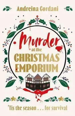 Murder at the Christmas Emporium - Andreina Cordani