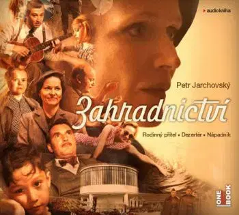 Zahradnictví - audiokniha na CD - Petr Jarchovský