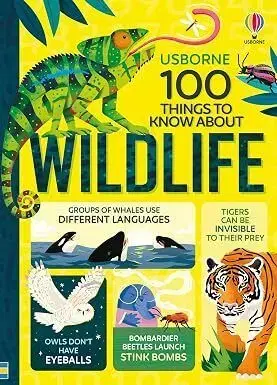 100 Things to Know About Wildlife - Alice James, Rose, Victoria Williams