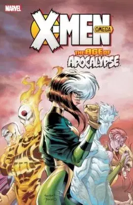 X-Men: Age of Apocalypse Vol. 3 - Omega (New Printing) - Fabian Nicieza, Scott Lobdell, Larry Hama