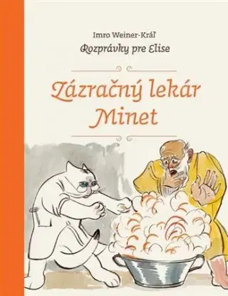 Zázračný lekár Minet - Imro Weiner-Kráľ