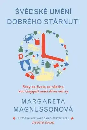 Švédské umění dobrého stárnutí - Margareta Magnusson