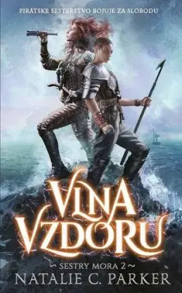 Sestry mora 2: Vlna vzdoru - Natalie C. Parker