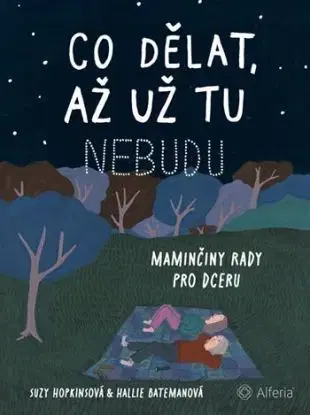 Co dělat, až už tu nebudu - Suzy Hopkins