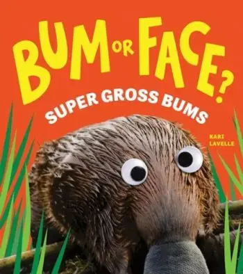 Bum or Face? Super Gross Bums - Kari Lavelle