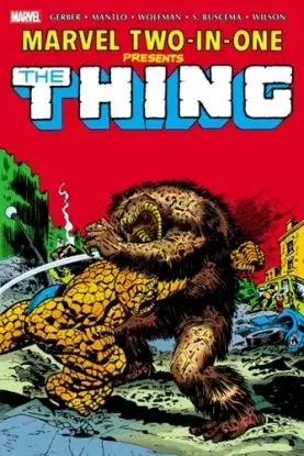 Marvel Two-In-One Omnibus Vol. 1 - Bill Mantlo, Steve Gerber, Wolfman Marv