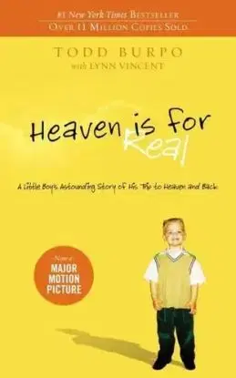 Heaven is for Real - Todd Burpo, Vincent Lynn