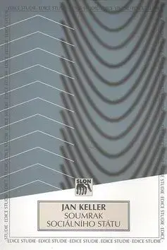 Soumrak sociálního státu - Jan Keller