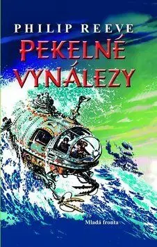 Pekelné vynálezy - Philip Reeve