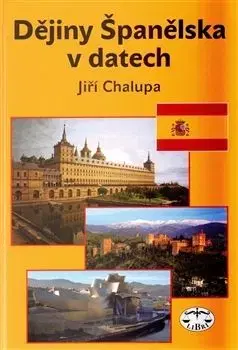 Dějiny Španělska v datech - Jiří Chalupa
