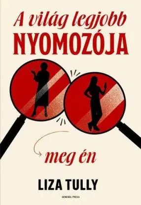 A világ legjobb nyomozója meg én - Liza Tully