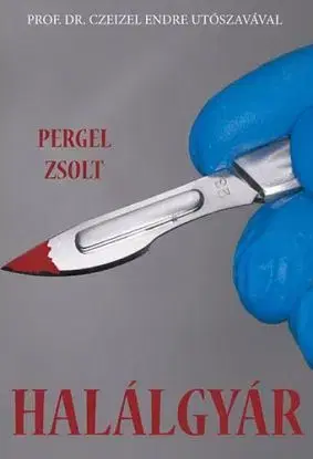 Halálgyár - Zsolt Pergel