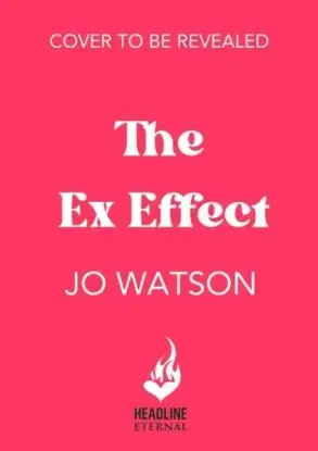 The Ex Effect - Jo Watson