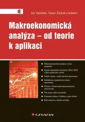 Makroekonomická analýza – od teorie k aplikaci - Jan Vejmělek, Václav Žďárek