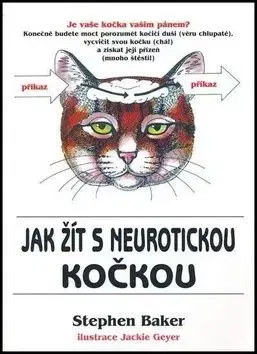 Jak zit s neurotickou kockou - Stephen Baker