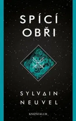 Spící obři - Sylvain Neuvel