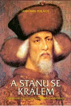 A stanů se králem - Antonín Polách