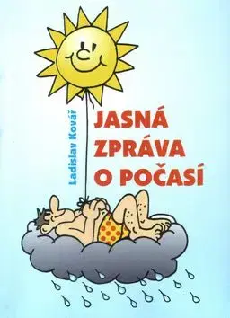 Jasná zpráva o počasí - Ladislav Kovář