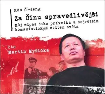 Za Čínu spravedlivější - audiokniha - Kao Č‘-šeng